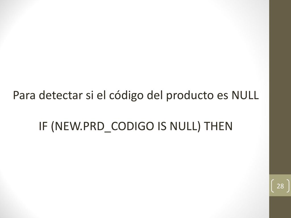 Para detectar si el código del producto es NULL