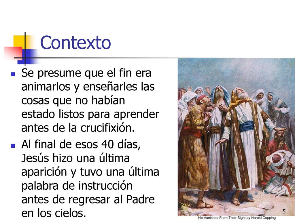Contexto Se presume que el fin era animarlos y enseñarles las cosas que no habían estado listos para aprender antes de la crucifixión.