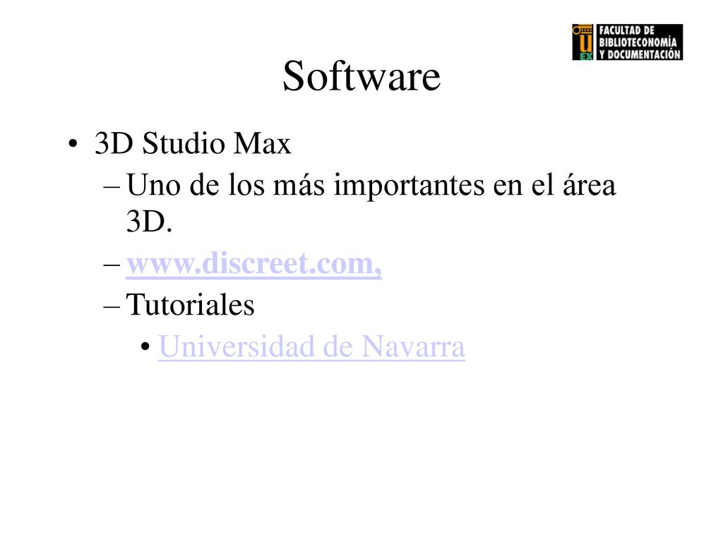 Software 3D Studio Max Uno de los más importantes en el área 3D.