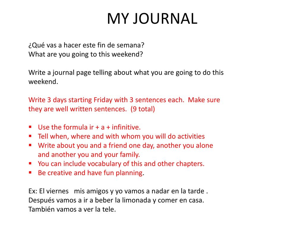 MY JOURNAL ¿Qué vas a hacer este fin de semana