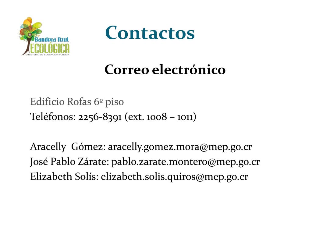 Contactos Correo electrónico Edificio Rofas 6º piso
