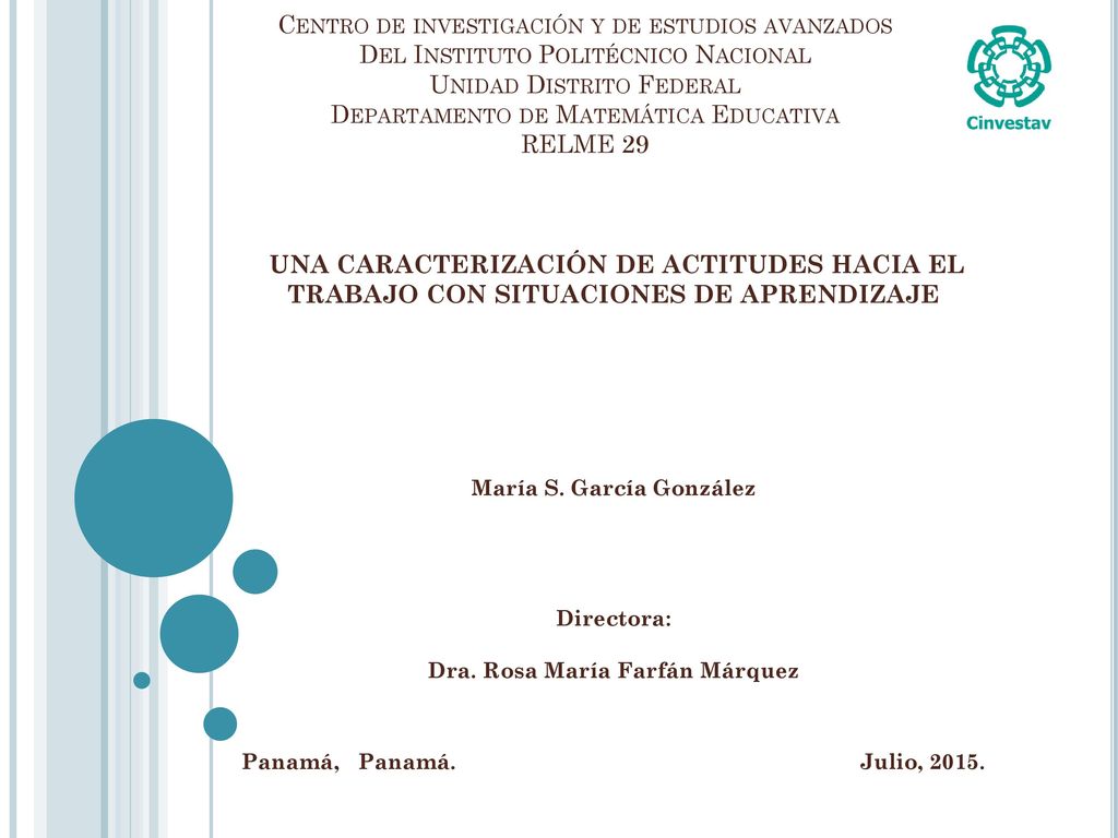 Centro de investigación y de estudios avanzados Del Instituto Politécnico Nacional Unidad Distrito Federal Departamento de Matemática Educativa RELME 29