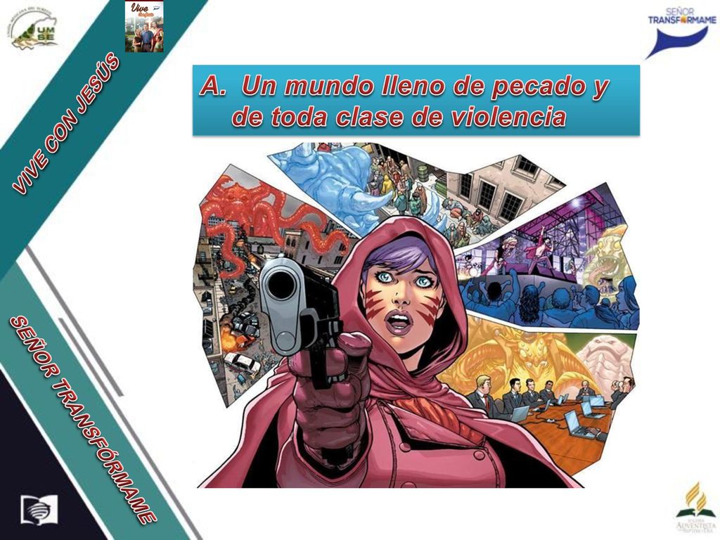 Un mundo lleno de pecado y de toda clase de violencia