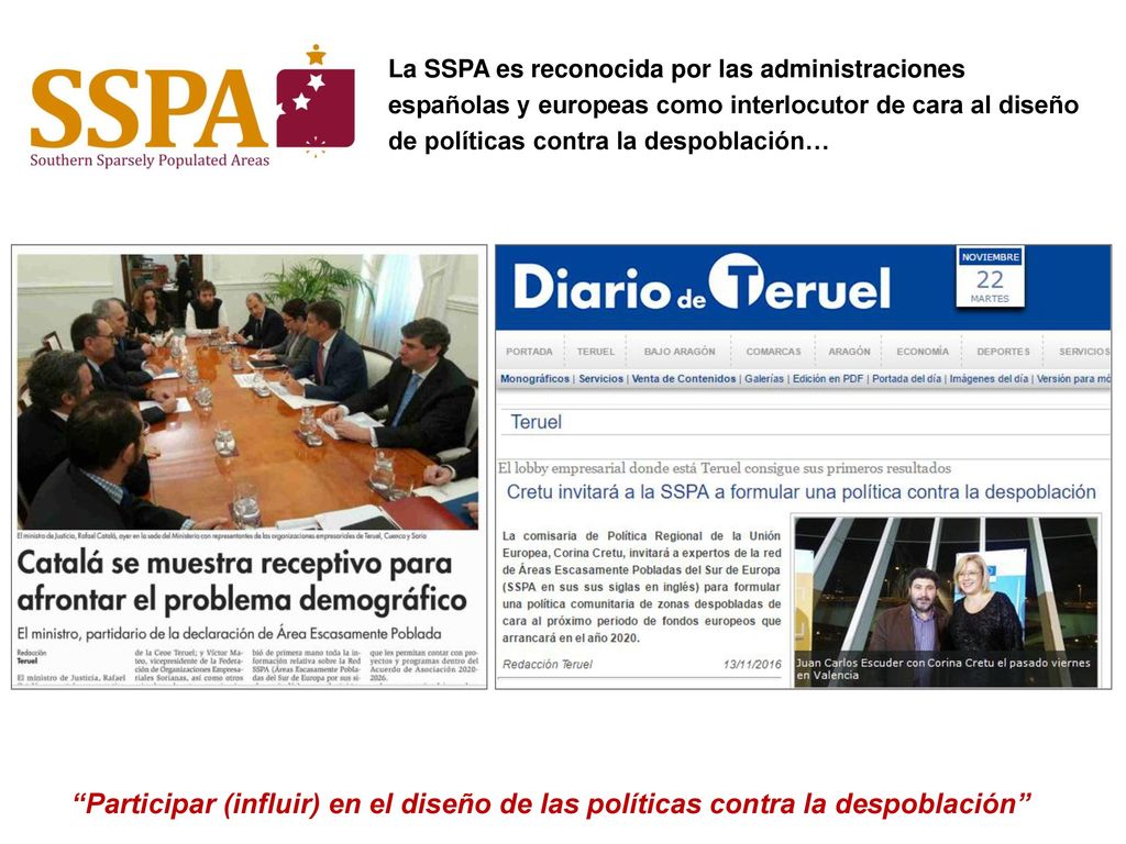 La SSPA es reconocida por las administraciones españolas y europeas como interlocutor de cara al diseño de políticas contra la despoblación…