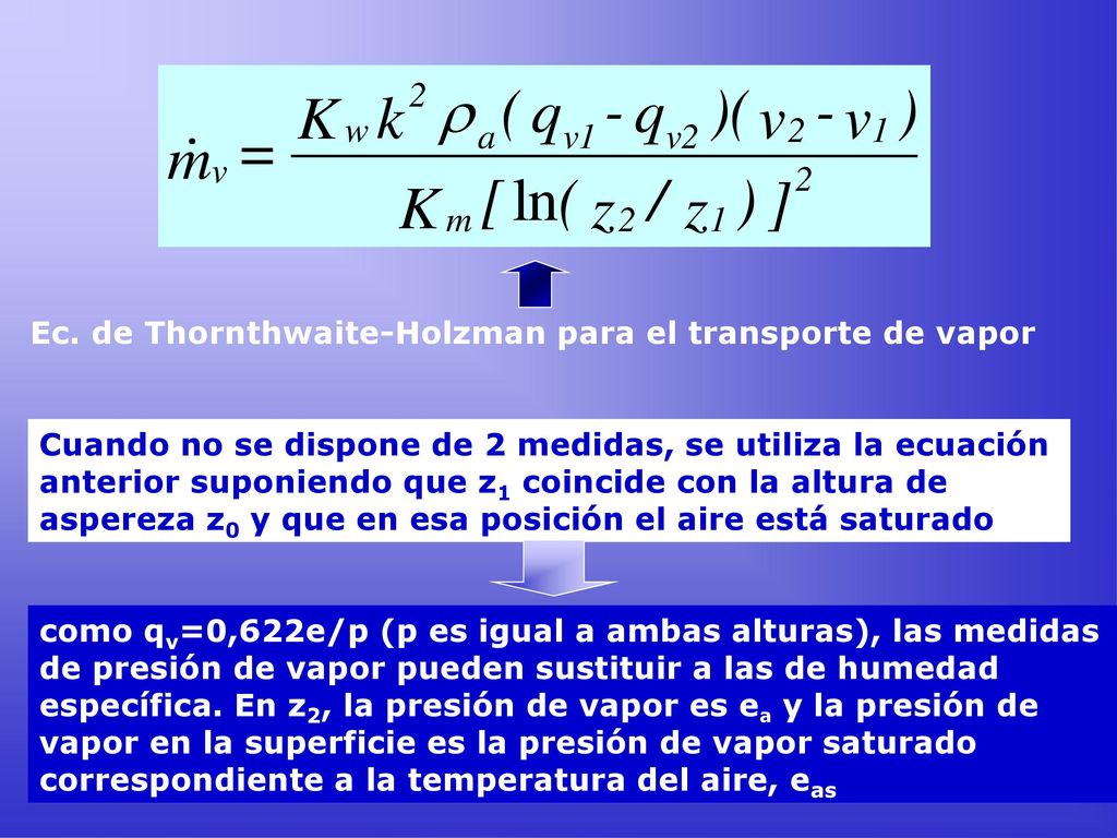 Ec. de Thornthwaite-Holzman para el transporte de vapor