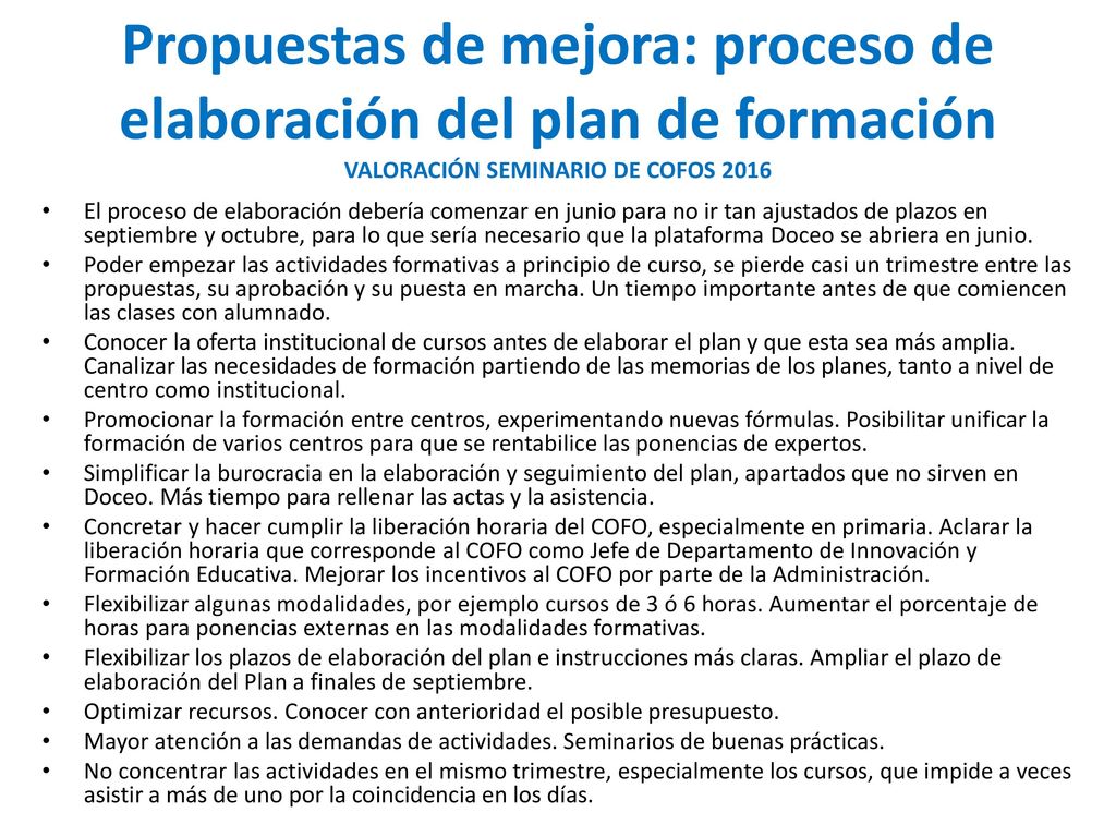 Propuestas de mejora: proceso de elaboración del plan de formación VALORACIÓN SEMINARIO DE COFOS 2016