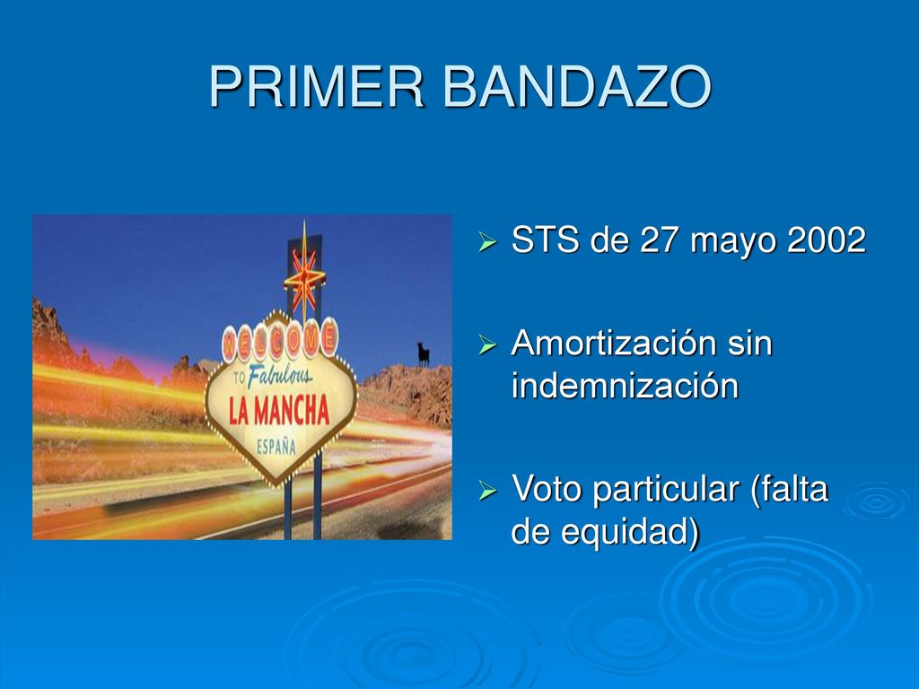 PRIMER BANDAZO STS de 27 mayo 2002 Amortización sin indemnización