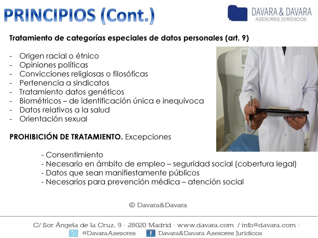 PRINCIPIOS (Cont.) Tratamiento de categorías especiales de datos personales (art. 9) Origen racial o étnico.
