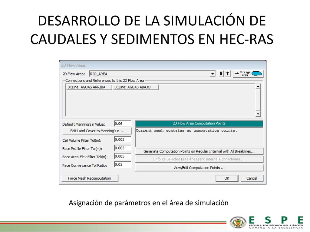 DESARROLLO DE LA SIMULACIÓN DE CAUDALES Y SEDIMENTOS EN HEC-RAS