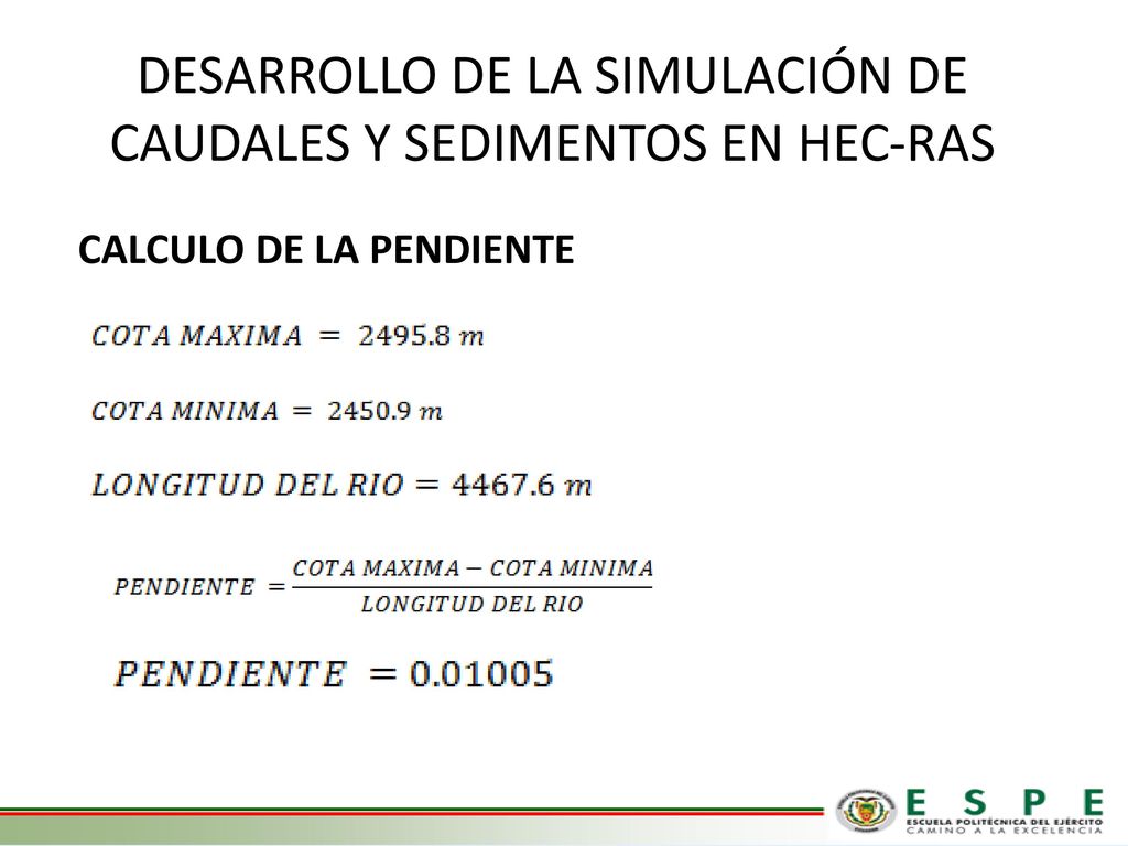 DESARROLLO DE LA SIMULACIÓN DE CAUDALES Y SEDIMENTOS EN HEC-RAS