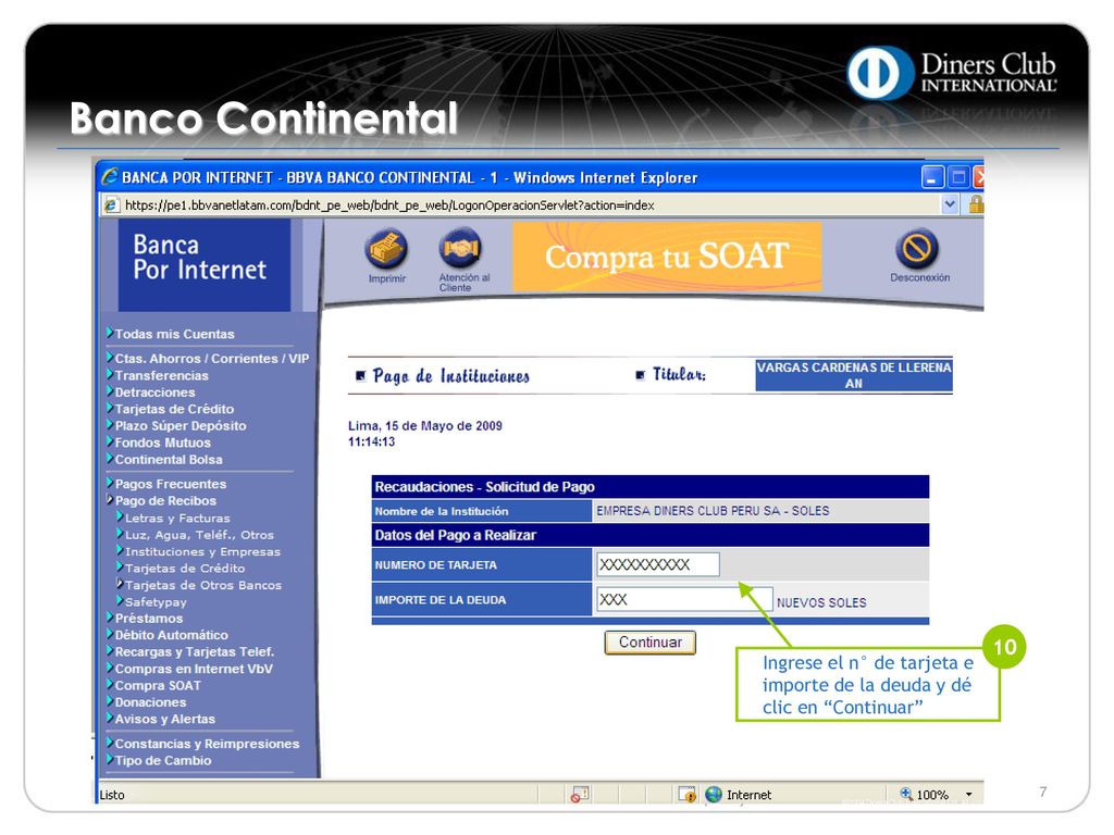 Banco Continental Ingrese el n° de tarjeta e importe de la deuda y dé clic en Continuar 10.