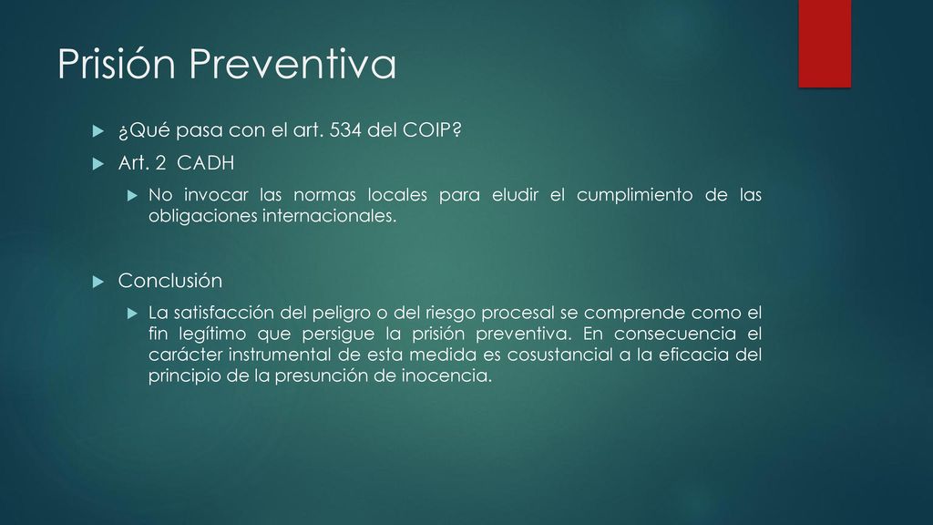 Prisión Preventiva ¿Qué pasa con el art. 534 del COIP Art. 2 CADH