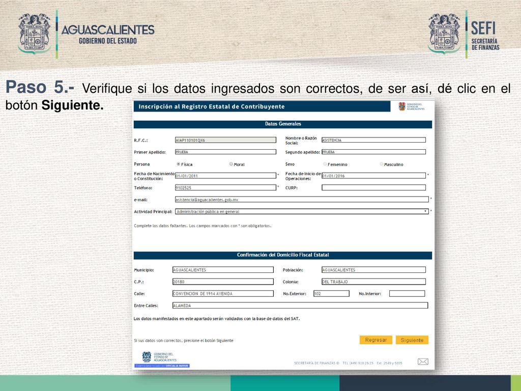 Paso 5.- Verifique si los datos ingresados son correctos, de ser así, dé clic en el botón Siguiente.