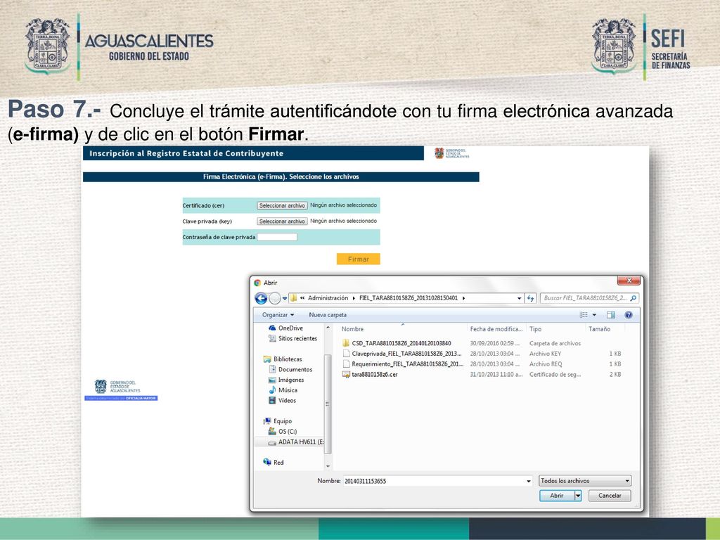Paso 7.- Concluye el trámite autentificándote con tu firma electrónica avanzada (e-firma) y de clic en el botón Firmar.