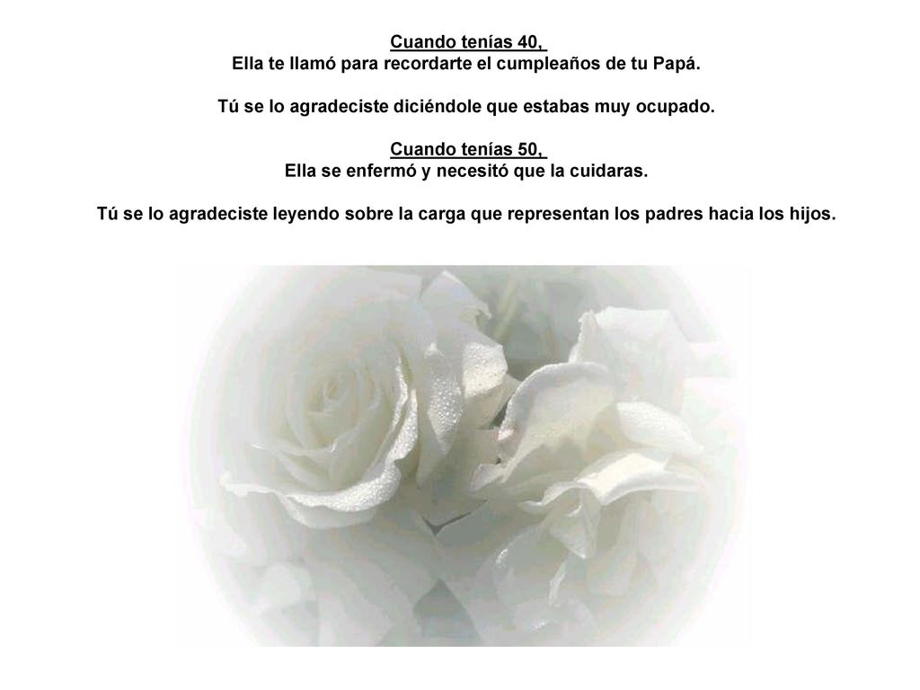 Ella te llamó para recordarte el cumpleaños de tu Papá.