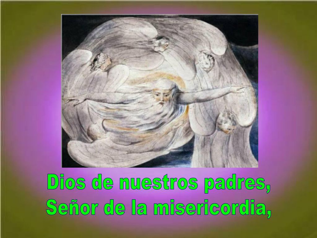 Dios de nuestros padres, Señor de la misericordia,