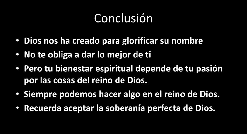 Conclusión Dios nos ha creado para glorificar su nombre