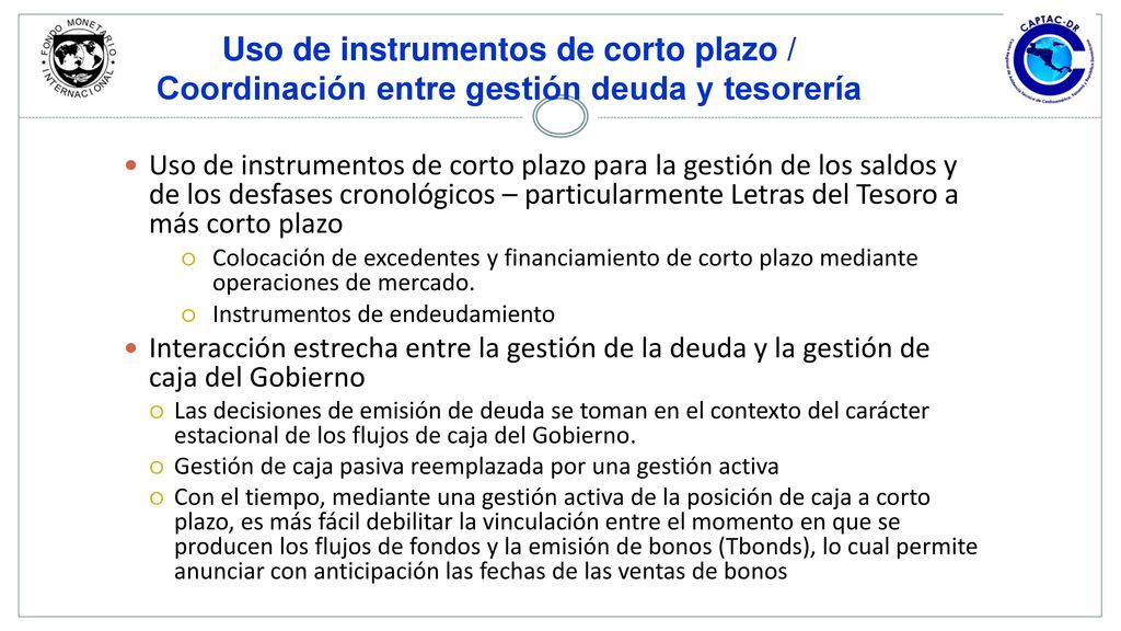 Uso de instrumentos de corto plazo / Coordinación entre gestión deuda y tesorería