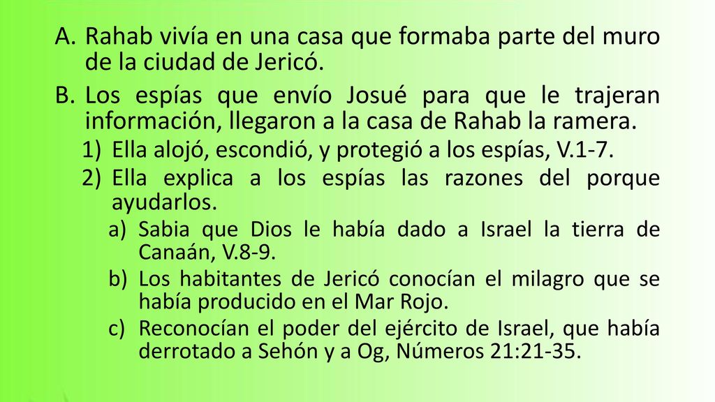 Rahab vivía en una casa que formaba parte del muro de la ciudad de Jericó.