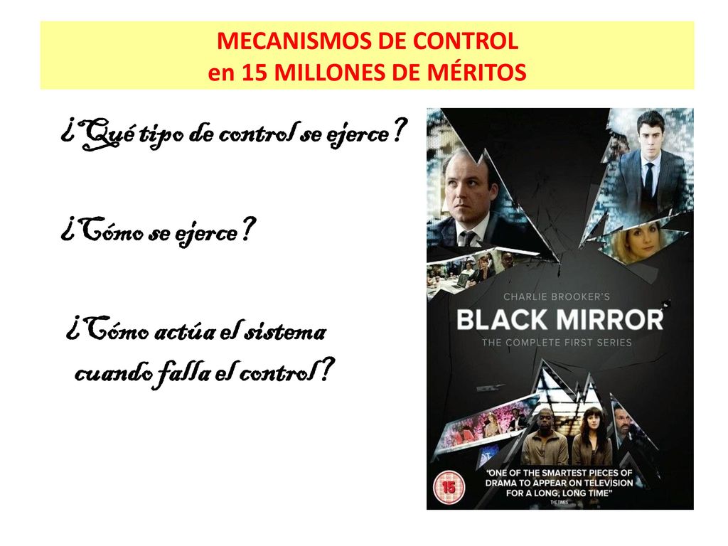 MECANISMOS DE CONTROL en 15 MILLONES DE MÉRITOS. ¿Qué tipo de control se ejerce.