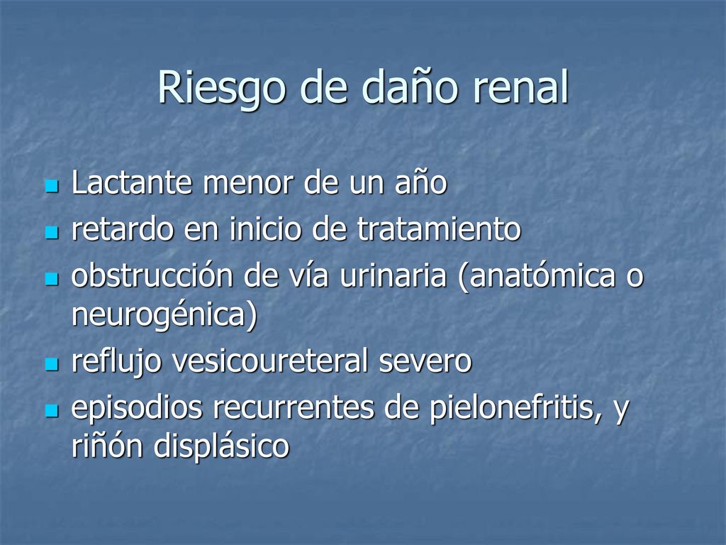 Riesgo de daño renal Lactante menor de un año