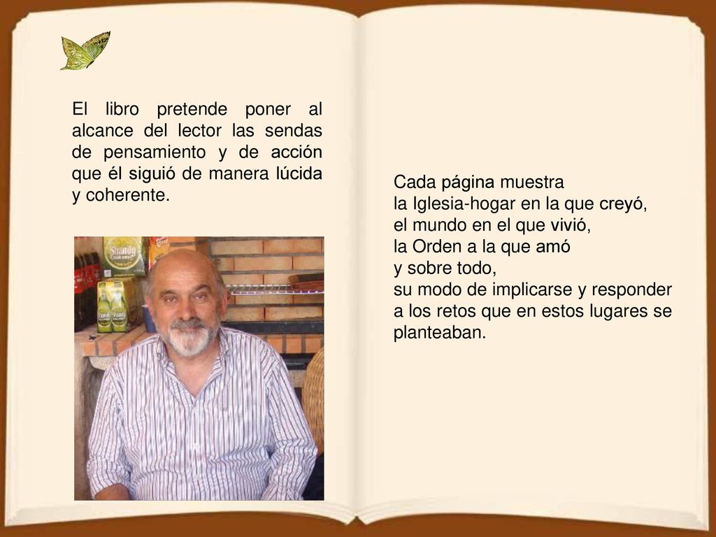 El libro pretende poner al alcance del lector las sendas de pensamiento y de acción que él siguió de manera lúcida y coherente.