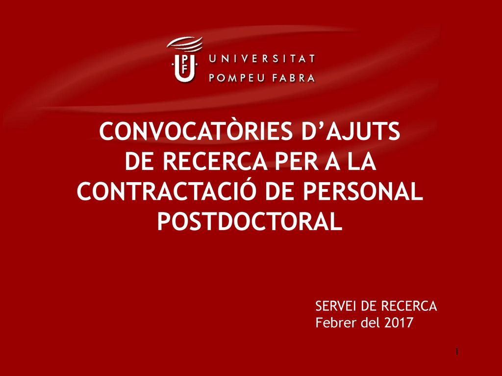CONVOCATÒRIES D’AJUTS DE RECERCA PER A LA CONTRACTACIÓ DE PERSONAL POSTDOCTORAL