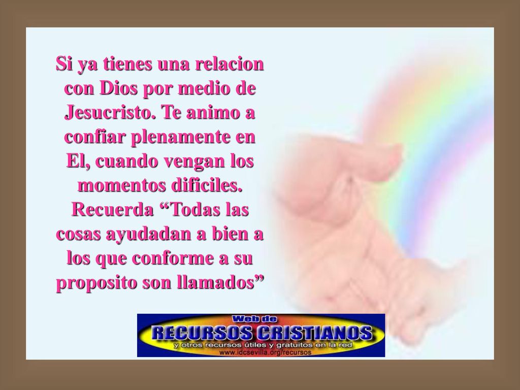 Si ya tienes una relacion con Dios por medio de Jesucristo