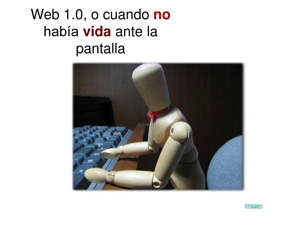 Web 1.0, o cuando no había vida ante la pantalla
