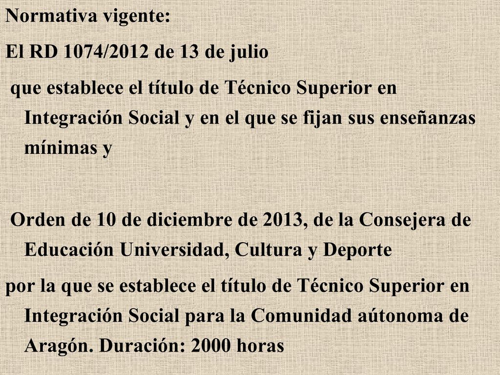 Normativa vigente: El RD 1074/2012 de 13 de julio.