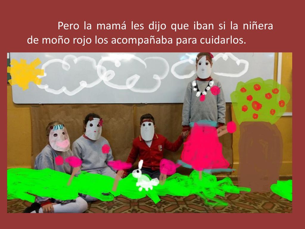 Pero la mamá les dijo que iban si la niñera de moño rojo los acompañaba para cuidarlos.
