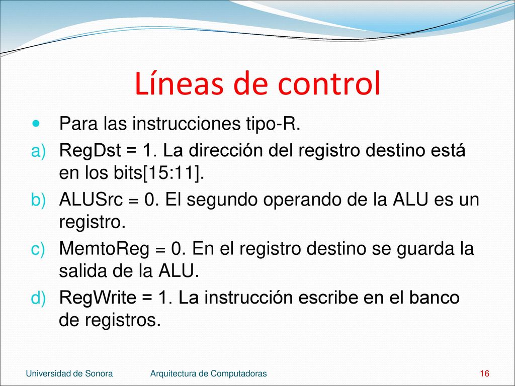 Líneas de control Para las instrucciones tipo-R.