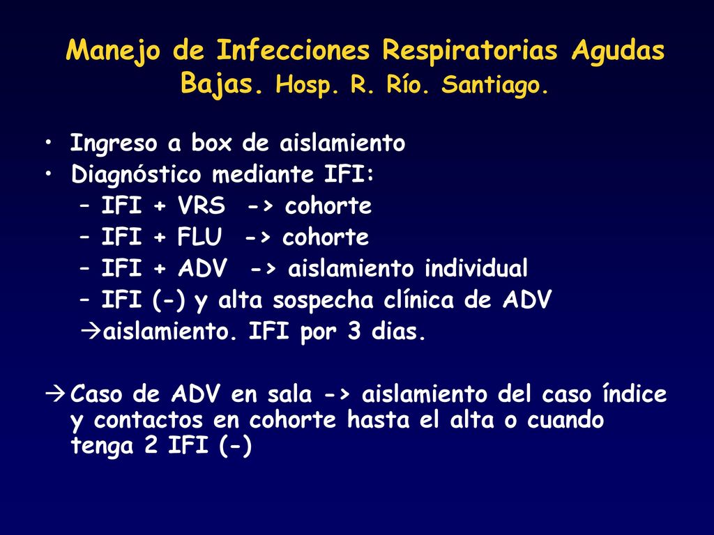 Manejo de Infecciones Respiratorias Agudas Bajas. Hosp. R. Río
