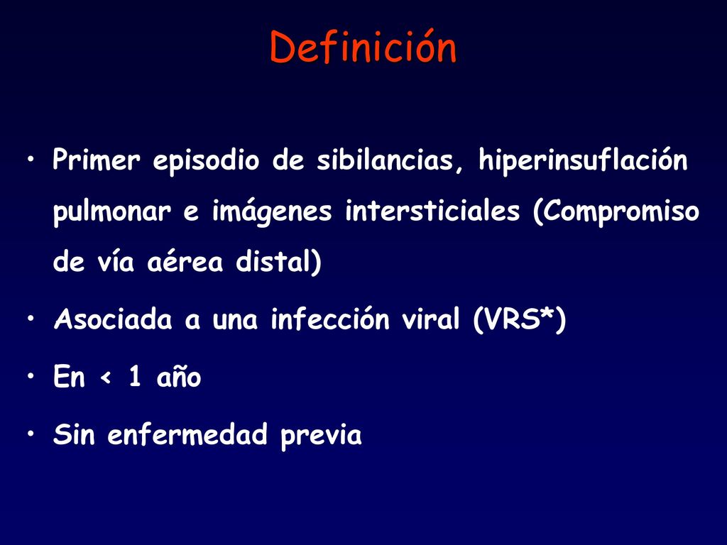 Definición Primer episodio de sibilancias, hiperinsuflación pulmonar e imágenes intersticiales (Compromiso de vía aérea distal)