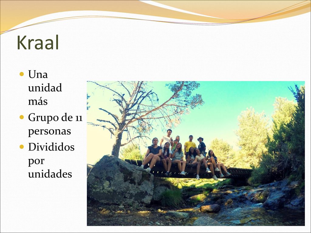 Kraal Una unidad más Grupo de 11 personas Divididos por unidades