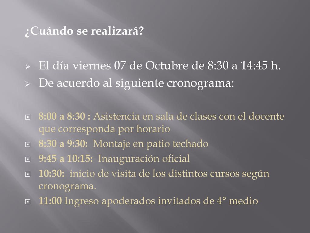 El día viernes 07 de Octubre de 8:30 a 14:45 h.