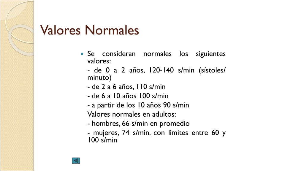 Valores Normales Se consideran normales los siguientes valores: