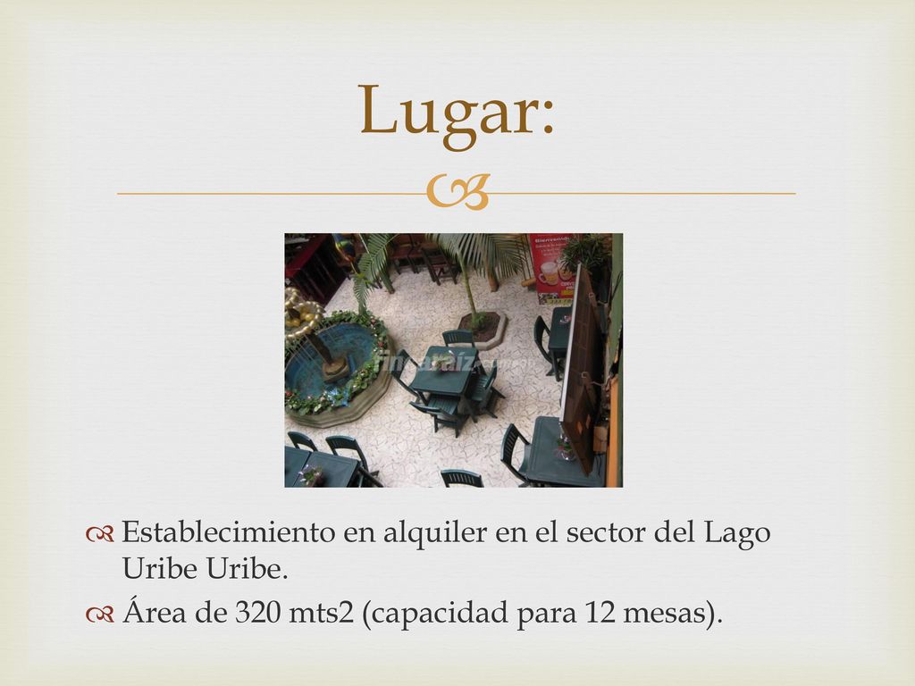 Lugar: Establecimiento en alquiler en el sector del Lago Uribe Uribe.