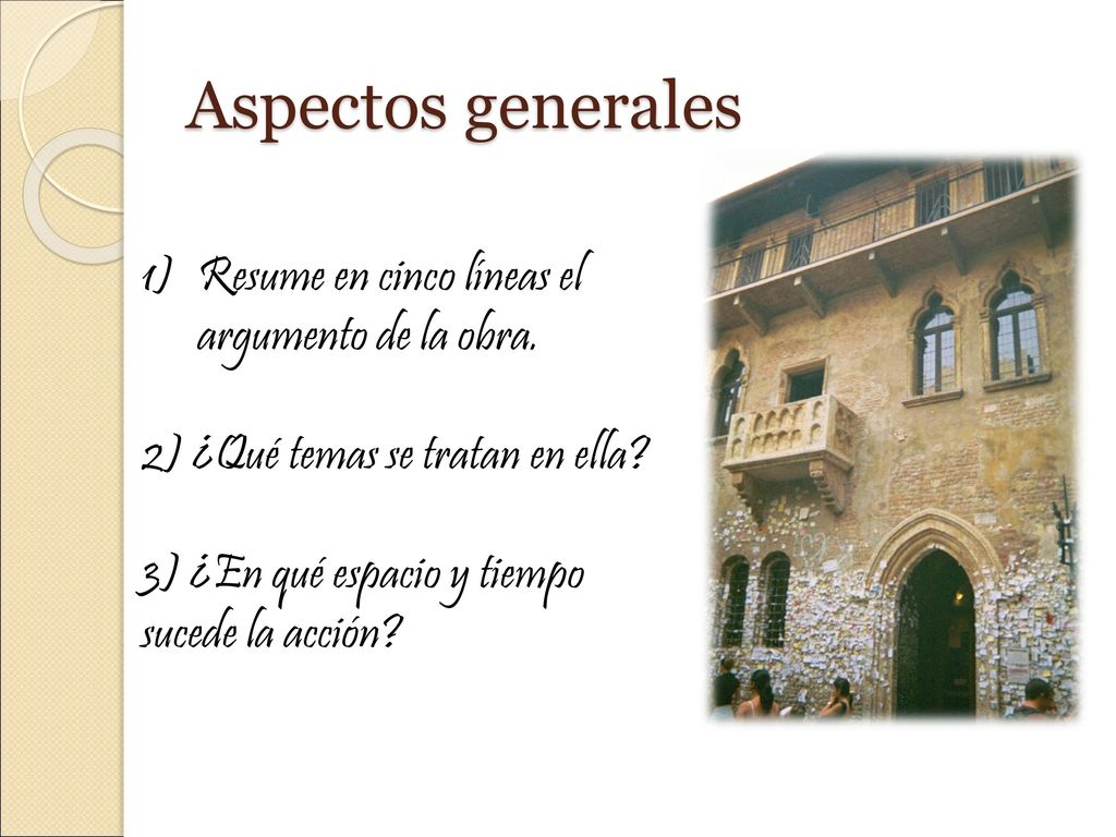 Aspectos generales Resume en cinco líneas el argumento de la obra.