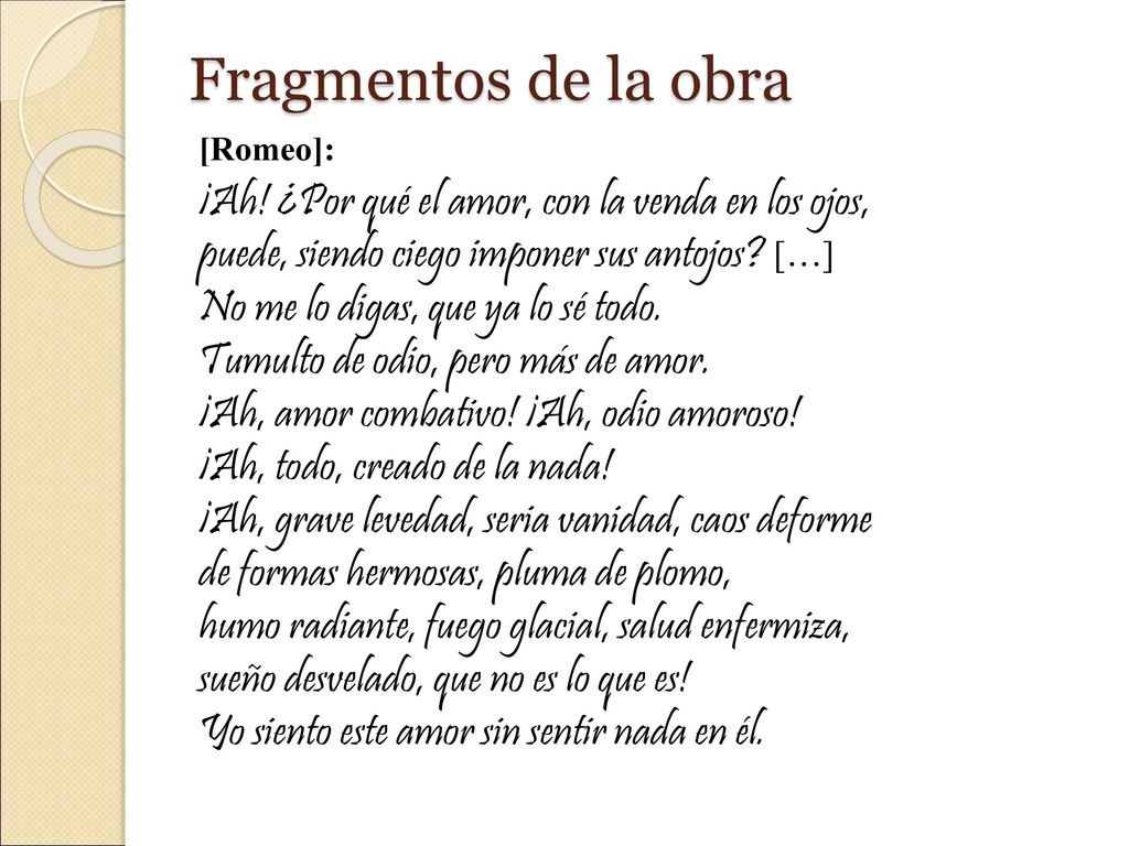 Fragmentos de la obra ¡Ah! ¿Por qué el amor, con la venda en los ojos,