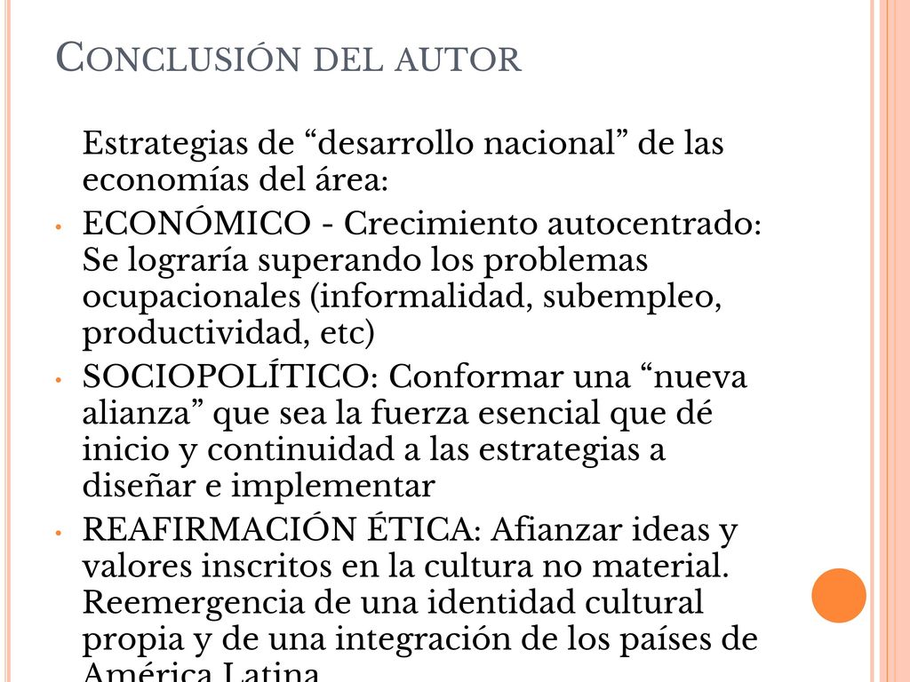 Conclusión del autor Estrategias de desarrollo nacional de las economías del área: