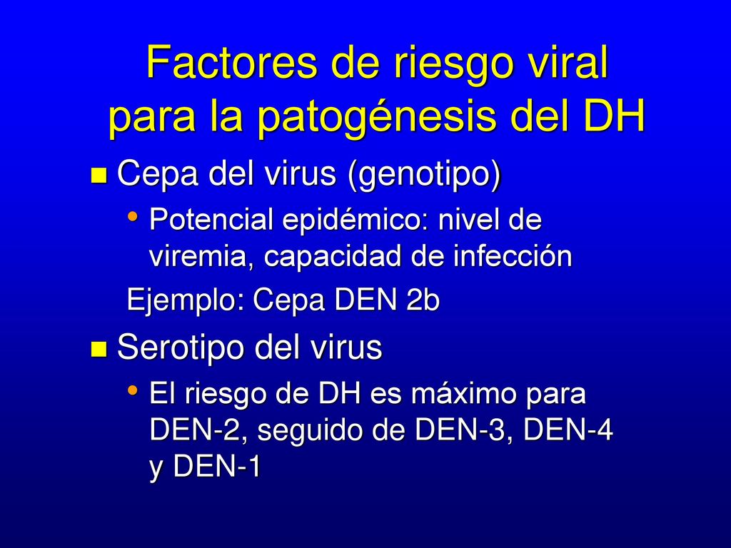 Factores de riesgo viral para la patogénesis del DH