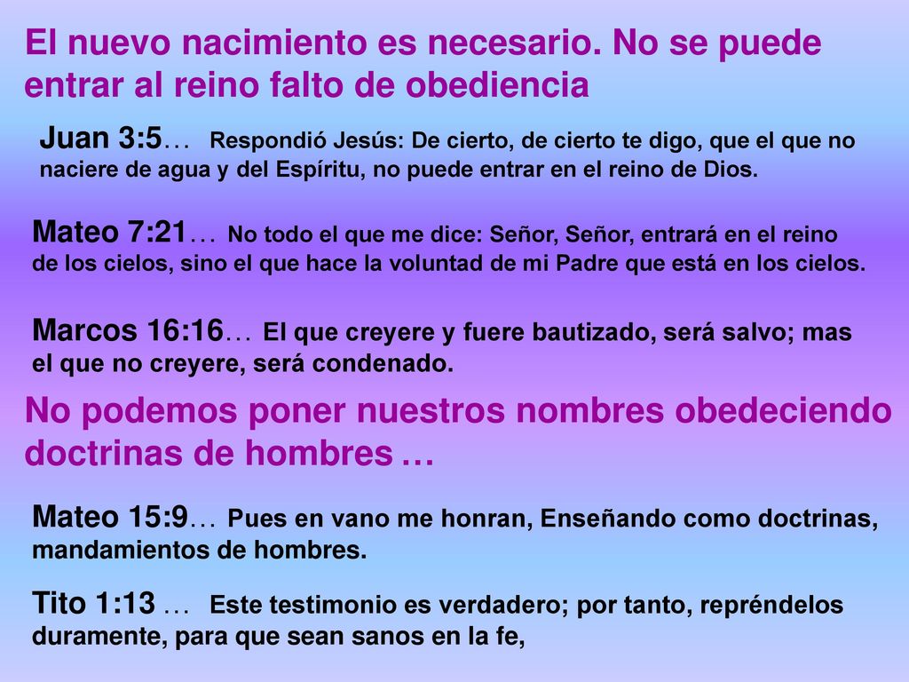 No podemos poner nuestros nombres obedeciendo doctrinas de hombres …