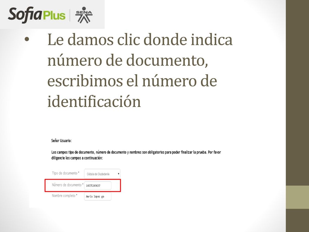 Le damos clic donde indica número de documento, escribimos el número de identificación