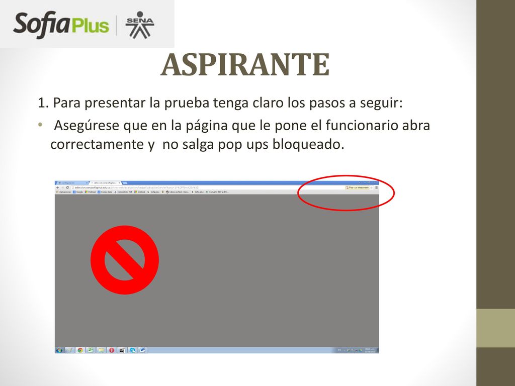 aspirante 1. Para presentar la prueba tenga claro los pasos a seguir: