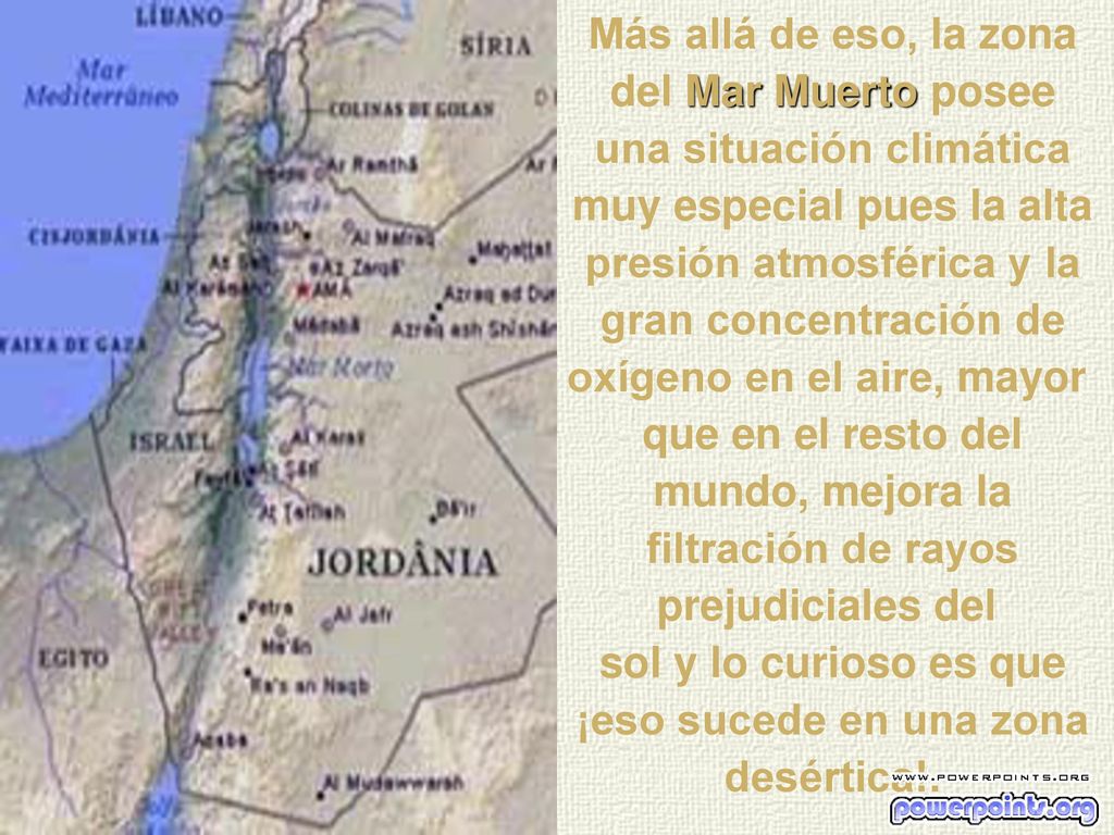 sol y lo curioso es que ¡eso sucede en una zona desértica!.