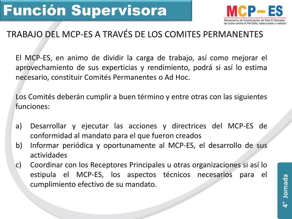 Función Supervisora TRABAJO DEL MCP-ES A TRAVÉS DE LOS COMITES PERMANENTES.