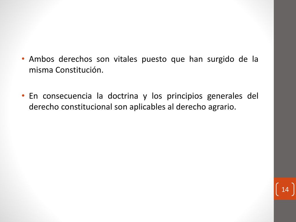 Ambos derechos son vitales puesto que han surgido de la misma Constitución.
