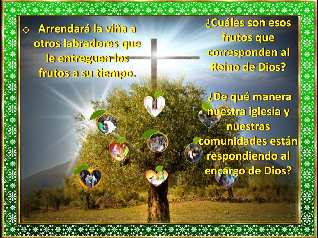 ¿Cuáles son esos frutos que corresponden al Reino de Dios