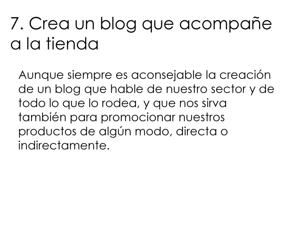7. Crea un blog que acompañe a la tienda